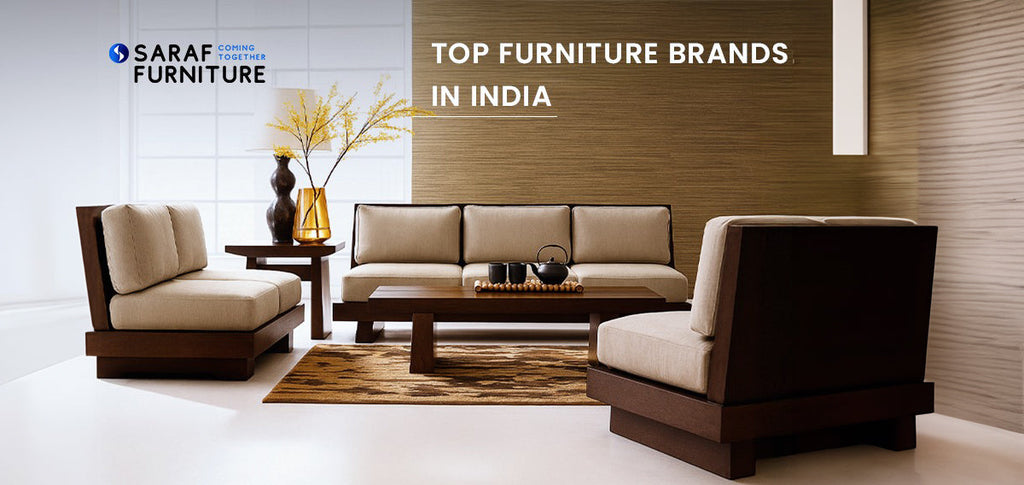Top 10 Best Furniture Brands in India of 2025